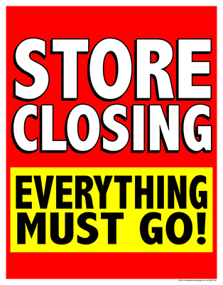 Window Poster Store Closing Everything Must Go