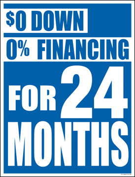 Sale Signs Posters 22 x 28 0% Down 0% Financing for 24 months