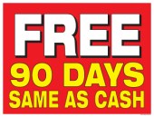 Window Poster 50'' x 38'' Free 90 Days Same As Cash Horizontal