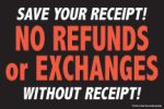 PLC502 | NO REFUNDS OR EXCHANGES WITHOUT RECEIPT | Store Policy Card Sign | 6”x9” | 50pt thick card material