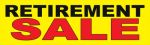 Retail Sale Banners 3' x 8' Retirement Sale red black yellow